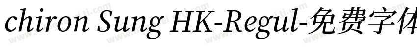 chiron Sung HK-Regul字体转换